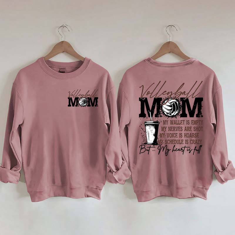 Volleyball Mom My Wallet is Empty Sweatshirt