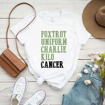 Foxtrot Uniform Charlie Kilo Cancer T-Shirt
