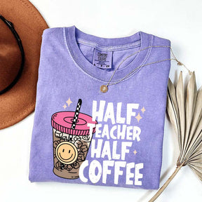 Half Teacher Half Coffee T-Shirt