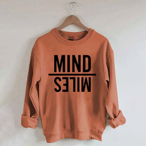 Mind Miles Sweatshirt