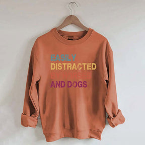 Easily Distracted by Horses and Dogs Sweatshirt