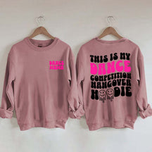Dance Hangover Sweatshirt
