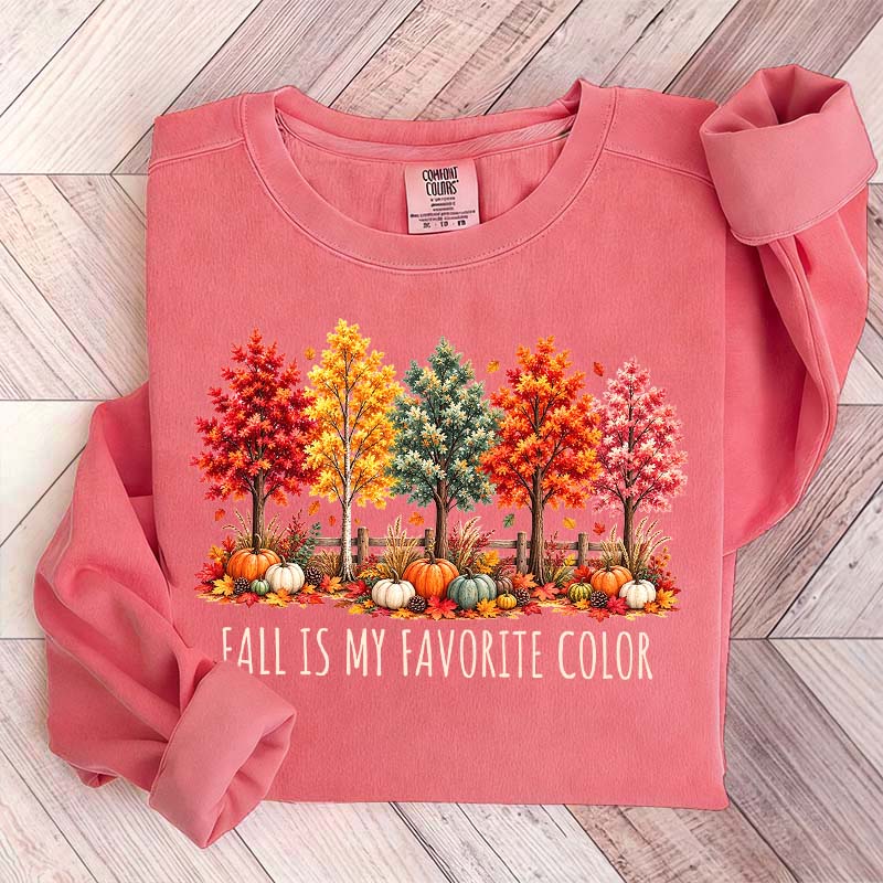 Fall Is My Favorite Color Autumn Trees Sweatshirt