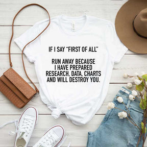 If I Say First Of All Teacher T-Shirt