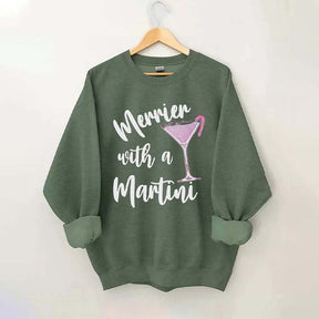 Merrier With A Martini Christmas Sweatshirt