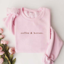 Coffee And Horses Sweatshirt
