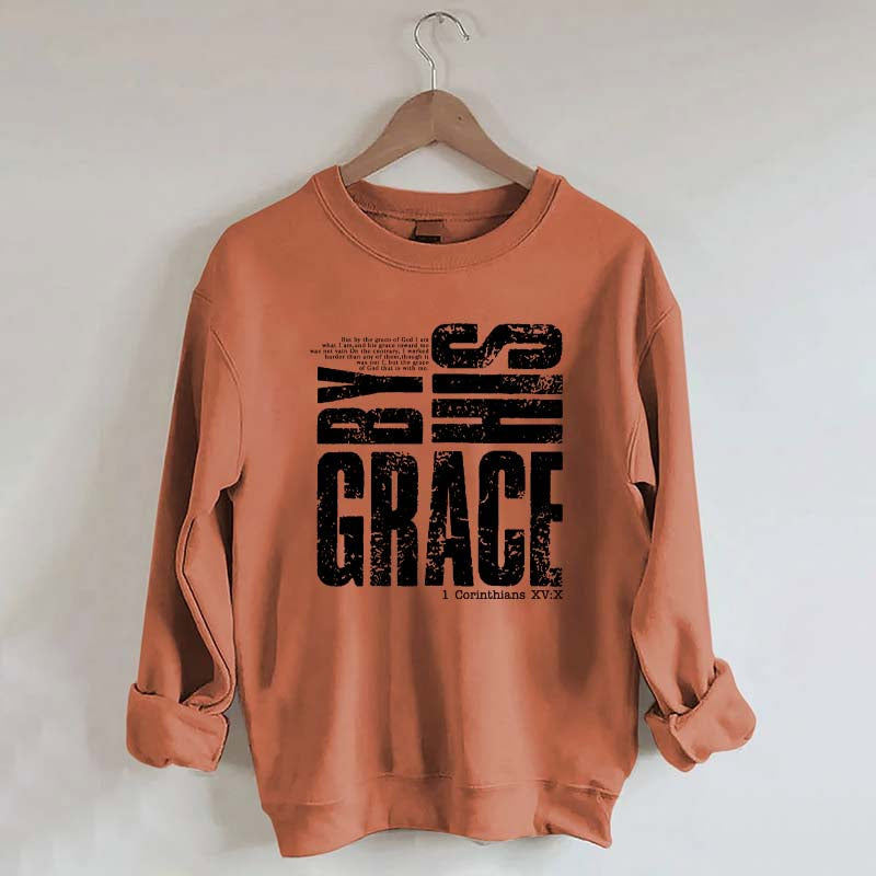 By His Grace Religious Sweatshirt