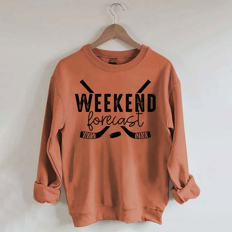 Weekend Forecast Hockey Sweatshirt
