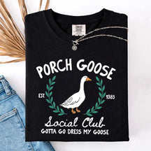 Porch Goose Social Club Est 1983 T-Shirt