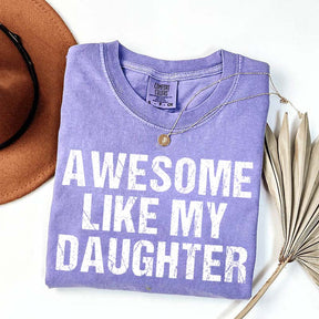 Awesome Like My Daughter Trendy T-Shirt