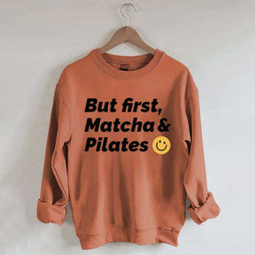 But First Matcha & Pilates Smile Face Sweatshirt