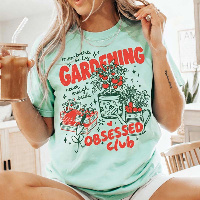 Gardening Obsessed Club T-Shirt