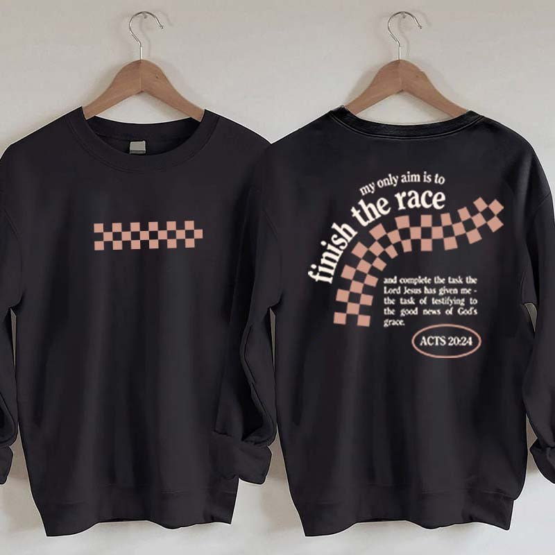 Finish the Race Acts 20:24 Bible Verse Sweatshirt