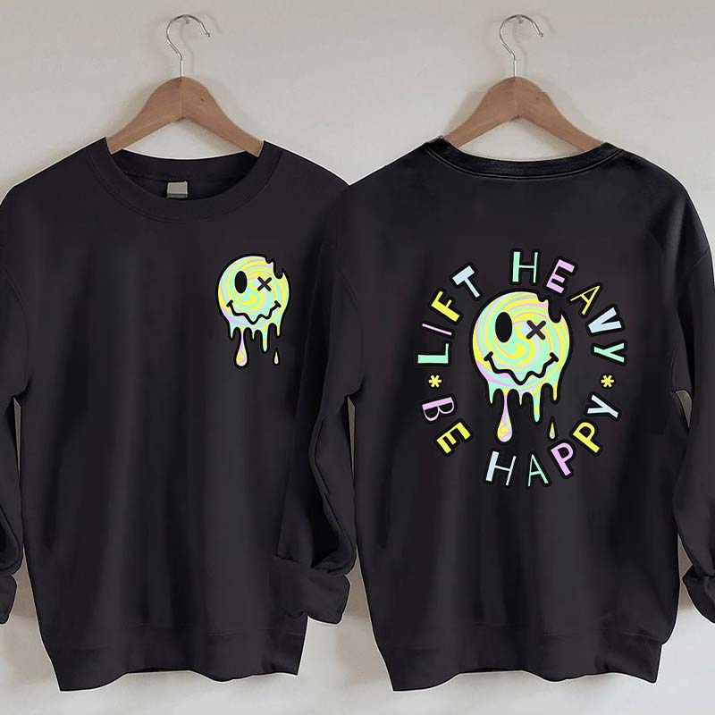 Lift Heavy Be Happy Comfort Colors Sweatshirt