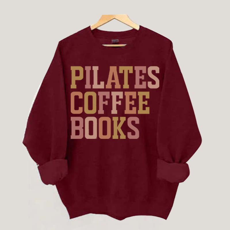 Pilates Coffee Books Sweatshirt