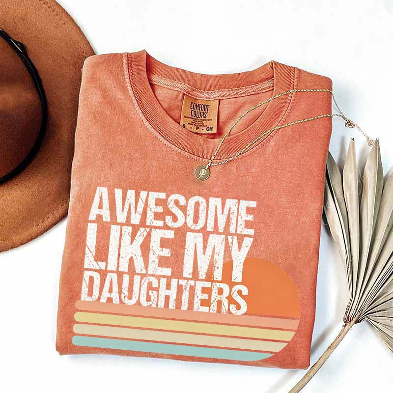 Awesome Like My Daughters Retro T-Shirt
