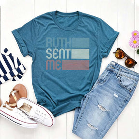 Ruth Sent Me Social Justice T-Shirt