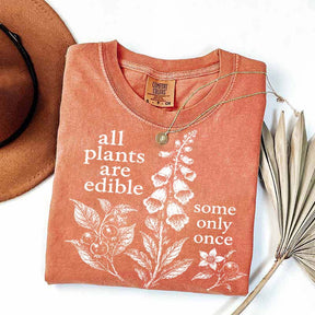 All Plants Are Edible Some Only Once Dark Humor Sweatshirt