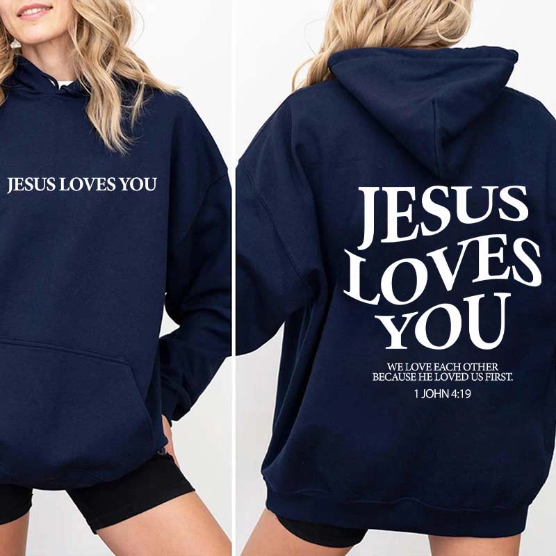 Jesus Loves You Trendy Bible Verse Hoodie