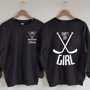Custom That's My Girl Sweatshirt