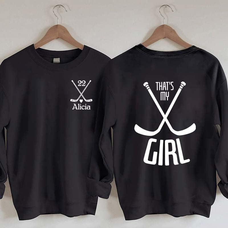 Custom That's My Girl Sweatshirt