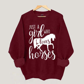 Just a Girl Who Loves Horses Farm Lover Sweatshirt
