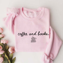 Coffee and Books Reading Sweatshirt