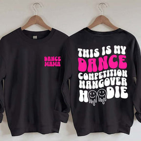 Dance Hangover Sweatshirt