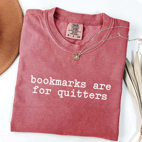Bookmarks Are For Quitters Bookworm T-Shirt