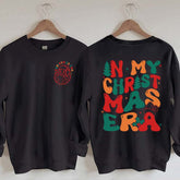 In My Christmas Era Funny Xmas Sweatshirt