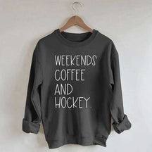 Weekends Coffee And Hockey Sweatshirt