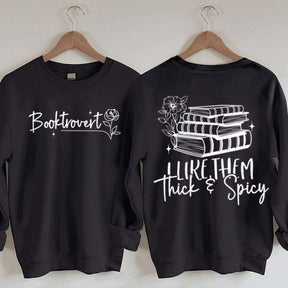 I Like Them Thick & Spicy Romance Sweatshirt