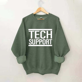 Tech Support Sweatshirt