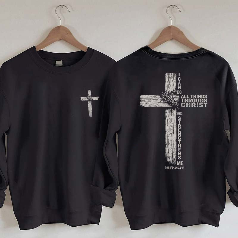 I Can Do All Things Through Christ Sweatshirt