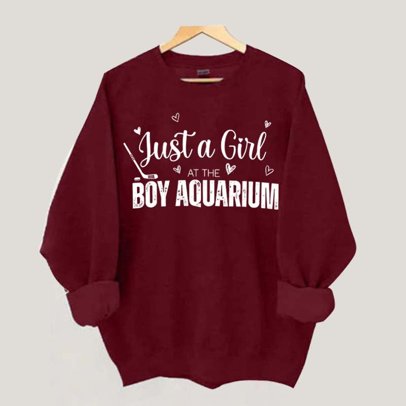 Just a Girl at the Boy Aquarium Hockey Sweatshirt