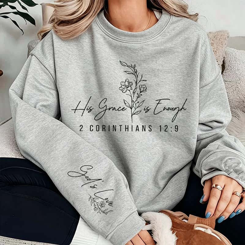 Funny His Grace is Enough Sweatshirt