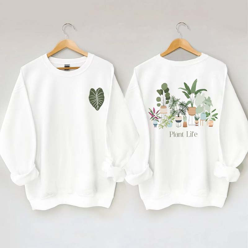 Plant Life Houseplant Lover Sweatshirt