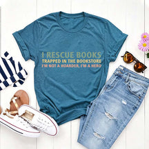 I Rescue Books Booksellers Literary Funny T-Shirt