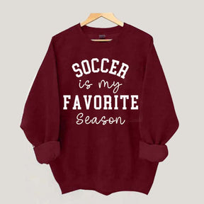 Soccer is My Favorite Season Sweatshirt