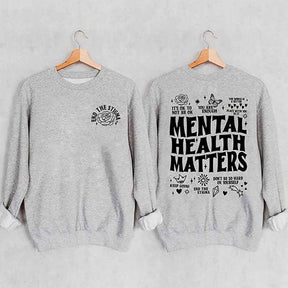 Mental Health Matters Sweatshirt