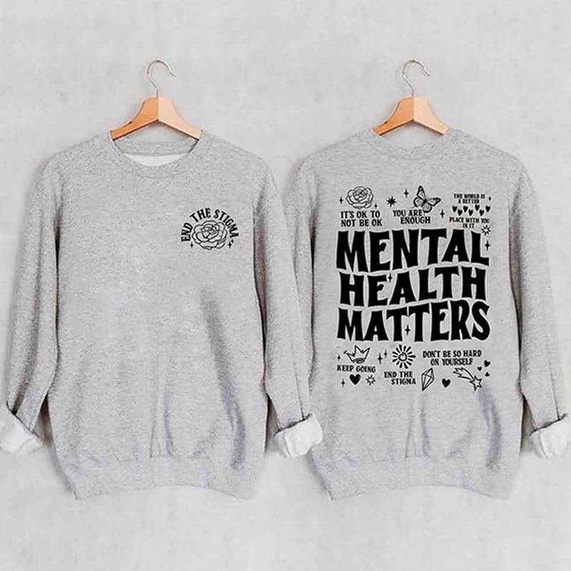 Mental Health Matters Sweatshirt