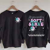 If You A Soft Serve Go Get Ice Cream Volleyball Sweatshirt