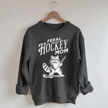 Feral Hockey Mom Sweatshirt