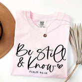 Be Still And Know T-Shirt