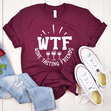 WTF Wine Tasting Friends T-Shirt
