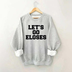 Let's go elgses Sweatshirt
