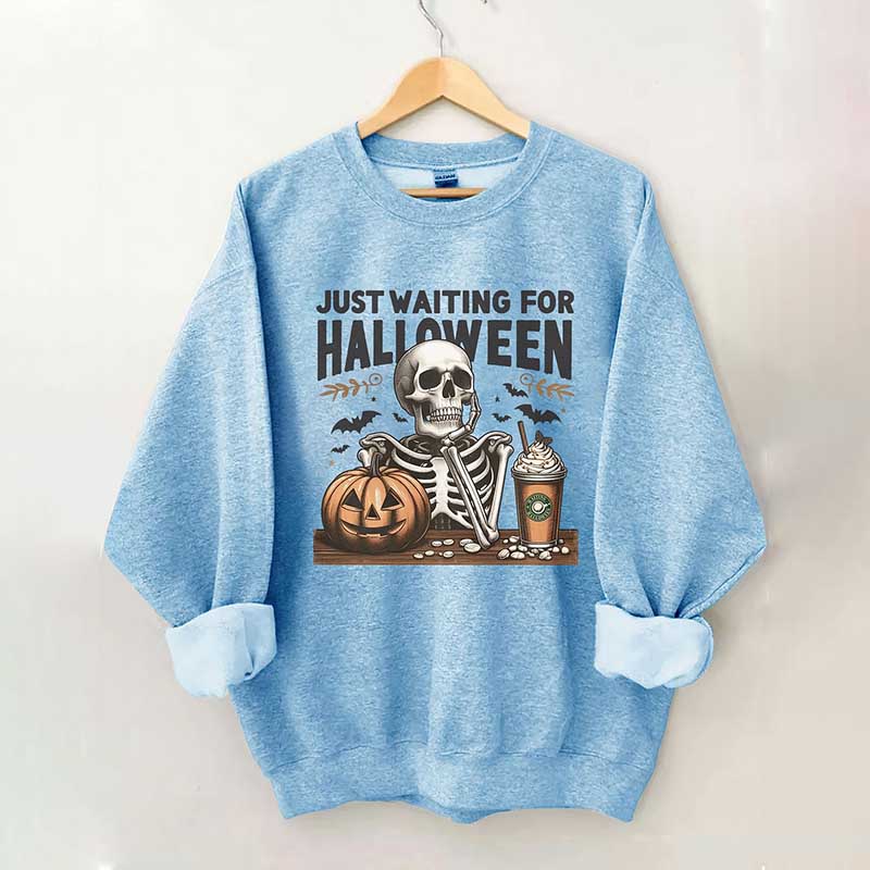 Just Waiting for Halloween Sweatshirt