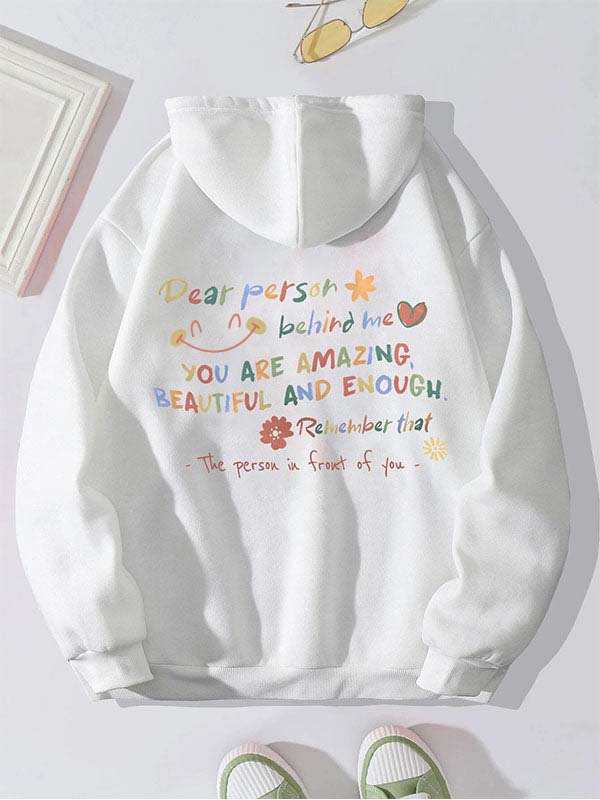 Dear Person Behind Me Letter Print Hoodie