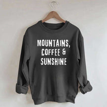 Mountain Coffee And Sunshine Sweatshirt