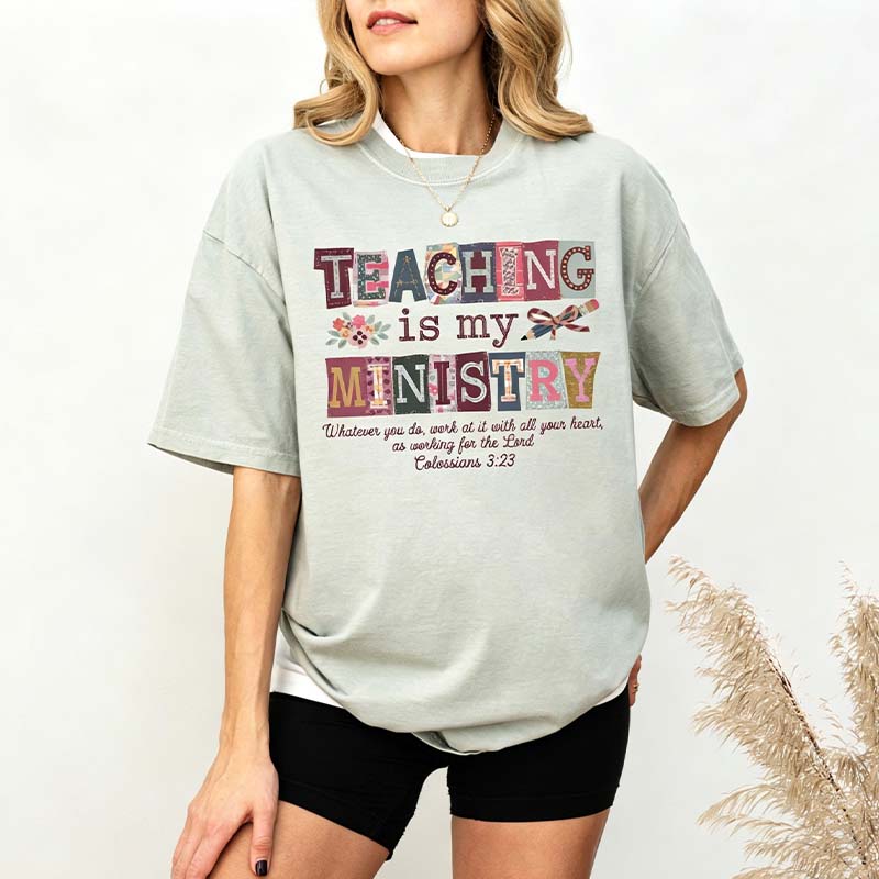 Teaching Is My Ministry T-Shirt